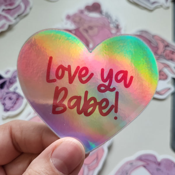 Love ya babe holographic Sticker
